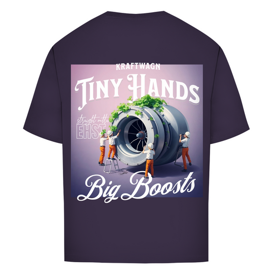 Oversize T-Shirt Tiny Hands Big Boosts